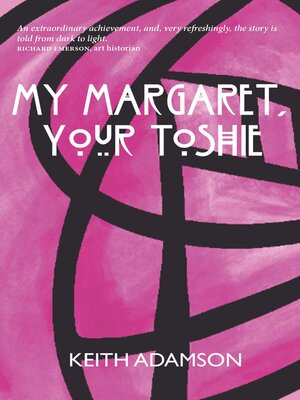 cover image of My Margaret, Your Toshie